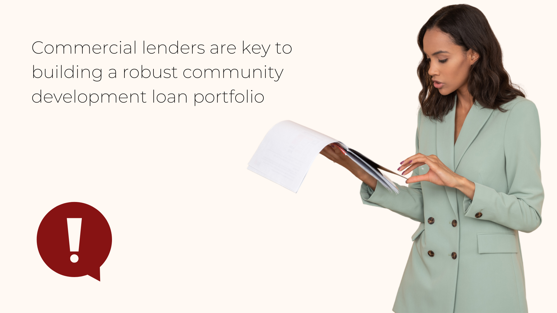 Commercial lenders are key to building a robust community development loan portfolio.