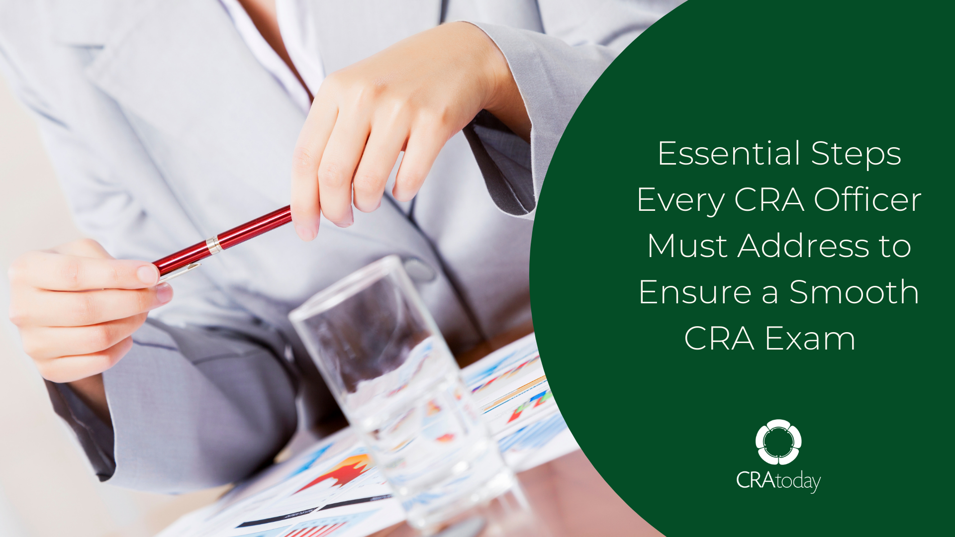 CRA, Community Reinvestment Act, CRA, CRA Program, CRA Today, CRA performance, CRA Exam, CRA Exam Liaison, CRA stakeholders, CRA self assessment, regulator, executive management, bank, CRA Officer, CRA data integrity review, CRA Exam Prep Workshop