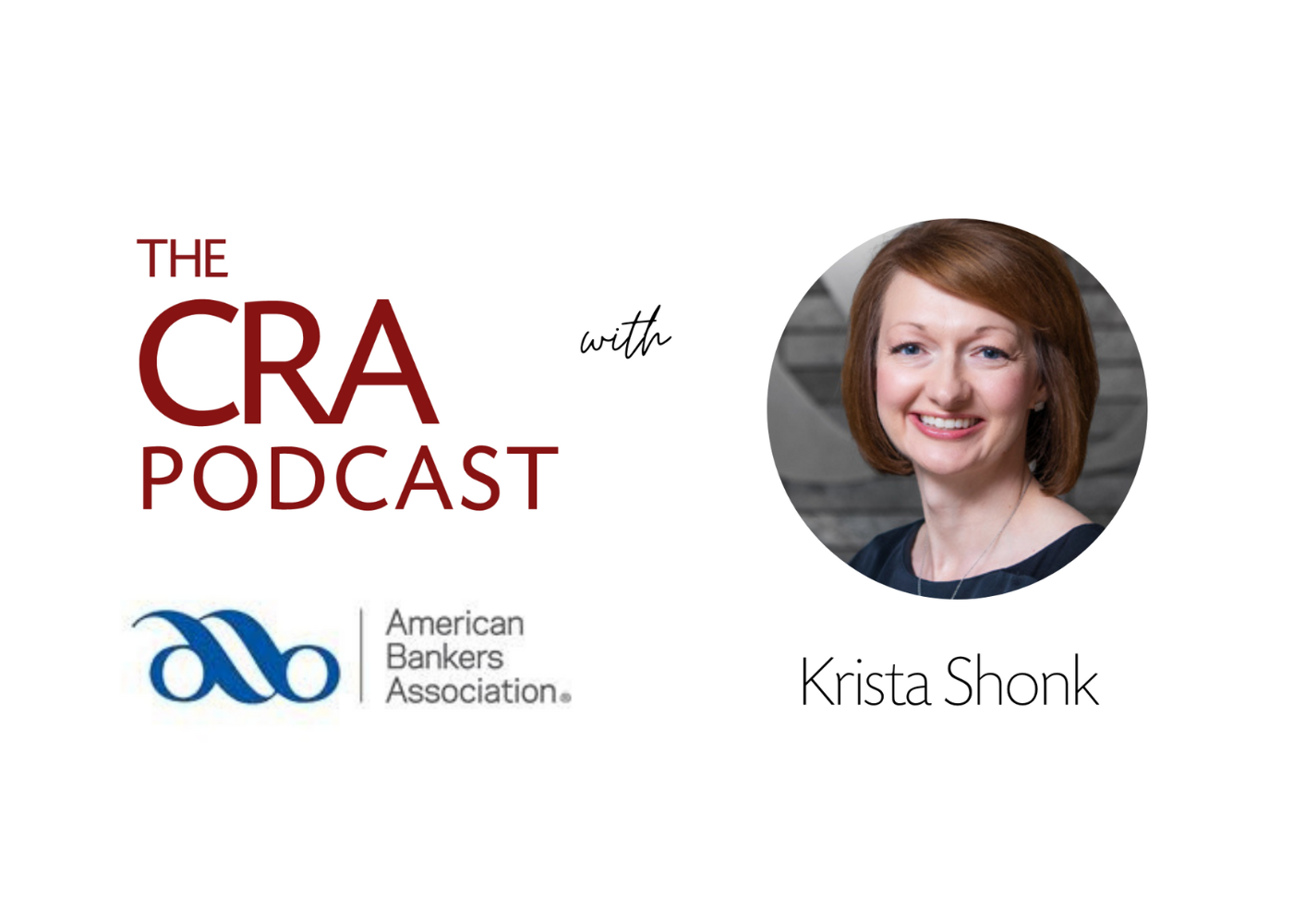 Epsiode 61: Community Development Loans Demystified with Krista Shonk, VP & Senior Counsel, Regulatory Compliance and Policy, Fair & Responsible Banking, ABA