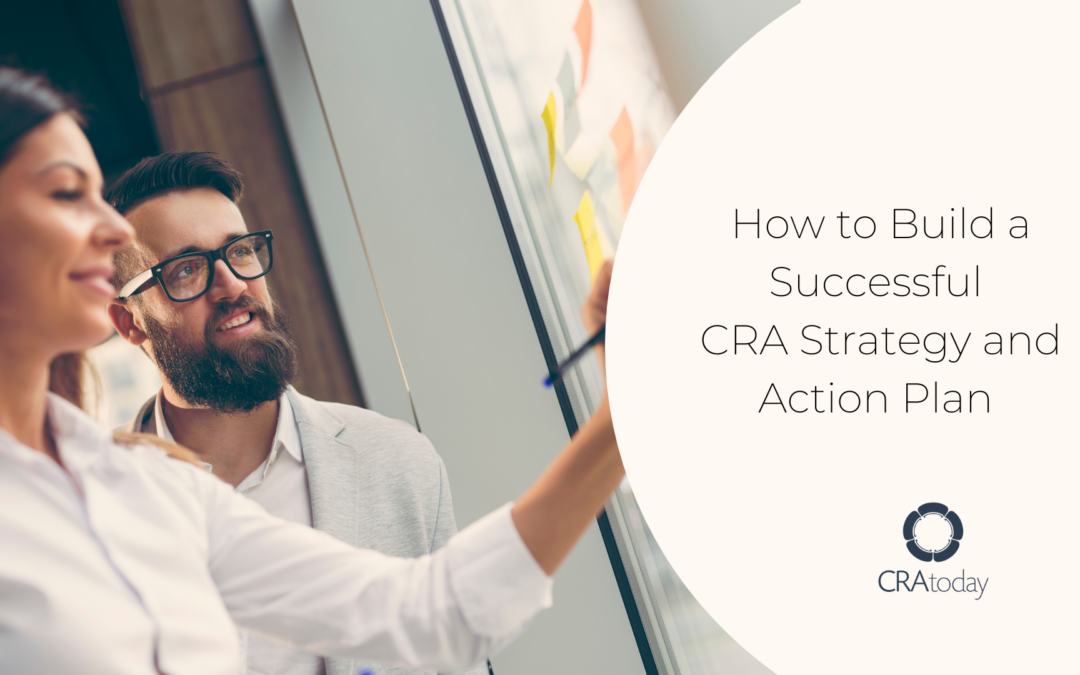 How to Build a Successful CRA Strategy and Action Plan