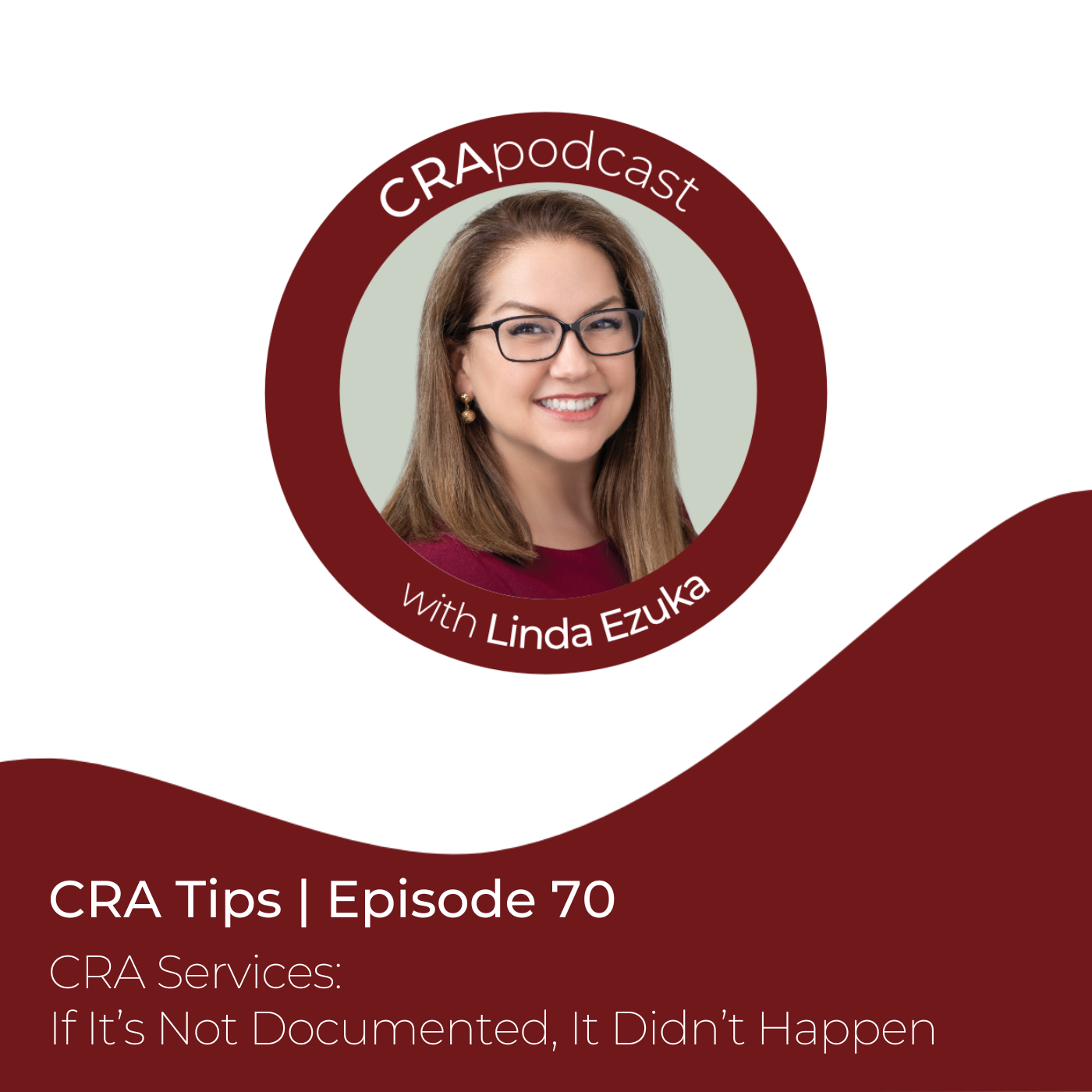 CRA Services: If It’s Not Documented, It Didn’t Happen